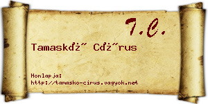 Tamaskó Círus névjegykártya